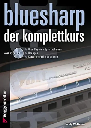 Bluesharp - Der Komplettkurs (CD) - Tipps fürs Studium: Lerne Mundharmonika in C-Stimmung sofort ohne Noten - ideal für Einsteiger!