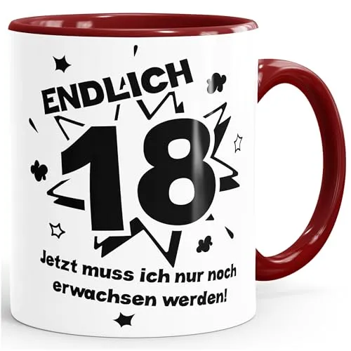 MoonWorks Kaffee-Tasse Endlich 18 jetzt muß ich nur noch erwachsen werde Teetasse Keramiktasse Bordeauxrot unisize