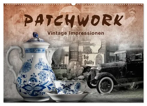Marion Krätschmer | Patchwork - Vintage Impressionen Wandkalender 2026 - Entdecken Sie die faszinierende Welt der Fotografie und Kunst in diesem 14-seitigen Wandkalender. Ideal für Kunstliebhaber und zur Verschönerung Ihres Raumes.