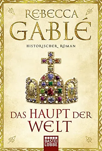 Produktbild Das Haupt der Welt: Historischer Roman