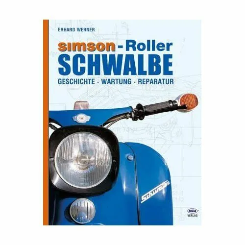 Buch Simson Roller Schwalbe Geschichte Wartung Reparatur 226 Seiten