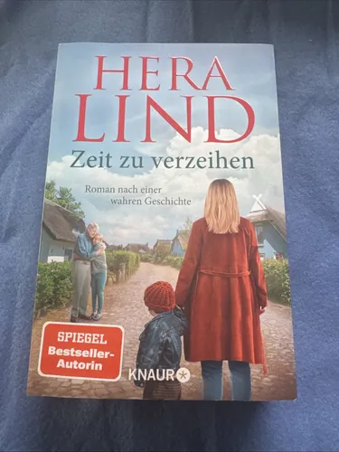 Zeit zu verzeihen: Roman nach einer wahren Geschichte
