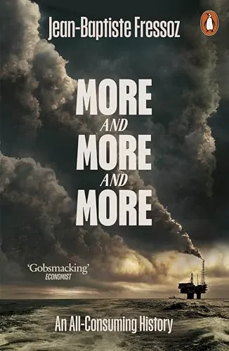 More and More and More: An All-Consuming History
