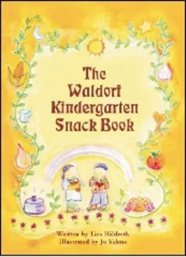 Produktbild Lisa Hildreth Waldorf Kindergarten Snack Book (Taschenbuch) (US IMPORT)