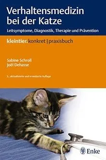 Verhaltensmedizin bei der Katze: Leitsymptome, Diagnosti... | Buch | Zustand gut