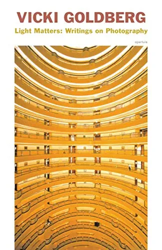 Light Matters: Writings On Photography