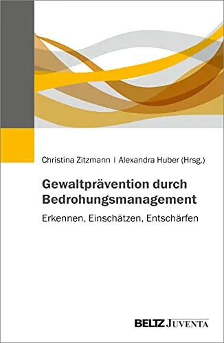 Gewaltprävention durch Bedrohungsmanagement: Erkennen, Einschätzen, Entschärfen - Soziologie des Missbrauchs: Effektives Training zur Identifizierung und Minderung von Bedrohungen in sozialen Kontexten.