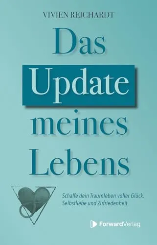 Das Update meines Lebens - Inspirierendes Buch über persönliche Transformation, das dir zeigt, wie du dein Traumleben verwirklichen kannst, unabhängig von deinem Hintergrund.