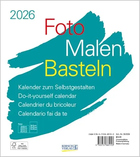 Foto-Malen-Basteln Bastelkalender weiß 2026: Fotokalender zum Selbstgestalten. Do-it-yourself Kalender mit festem Fotokarton. Format: 21,5 x 24 cm