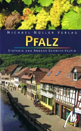 Pfalz: Reisehandbuch mit vielen praktischen Tipps