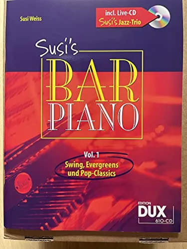 Susi's Bar Piano 1: Swing, Evergreens und Pop-Classics in mittelschwerer Bearbeitung für den anspruchsvollen Pianisten