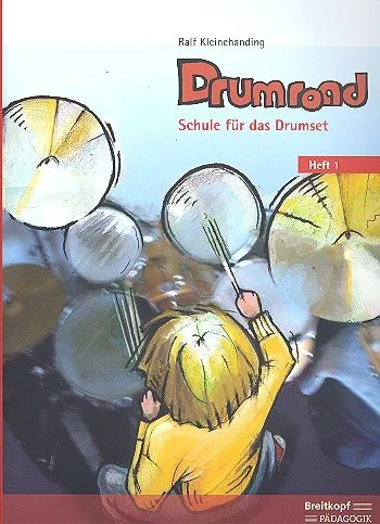 Drumroad. Schule für das Drumset. Heft 1 (EB 8811) - Noten für Percussion - Umfassendes Lehrbuch für Schlagzeuger, ideal für Anfänger und Fortgeschrittene, um Technik und Rhythmusgefühl zu verbessern.