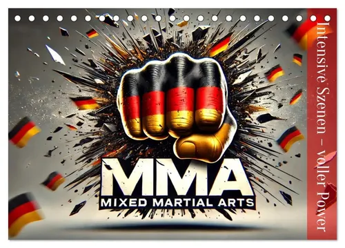 MMA Germany - Mixed Martial Arts Power 2026 Tischkalender - Belletristik - Erleben Sie die packendsten MMA-Momente mit 12 beeindruckenden Bildern und hochwertiger Verarbeitung. Perfekt als Geschenk für Sportbegeisterte und Fans des Kampfsports!