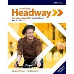 Headway: Pre-Intermediate: Student's Book B mit Online-Praktiken - Lehrbücher Englisch, inklusive Online-Übungen für interaktives Lernen und effektive Sprachförderung.