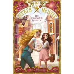 Die Zuckermeister (2). Die verlorene Rezeptur