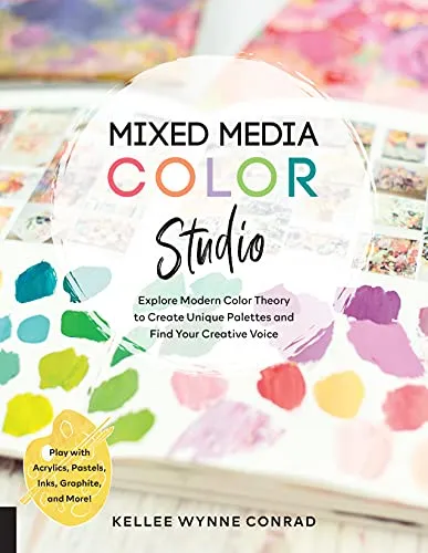 Mixed Media Color Studio: Kreative Farbtheorie für einzigartige Paletten