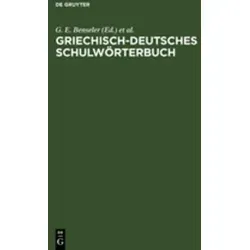 Griechisch-deutsches Schulwörterbuch von Benseler - Schulbücher & Lernhilfen - Ein bewährtes Nachschlagewerk zur Unterstützung beim Griechischlernen, ideal für Schüler und Studierende.