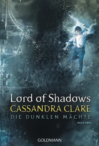 Cassandra Clare; Franca Fritz; Heinrich Koop / Lord of Shadows