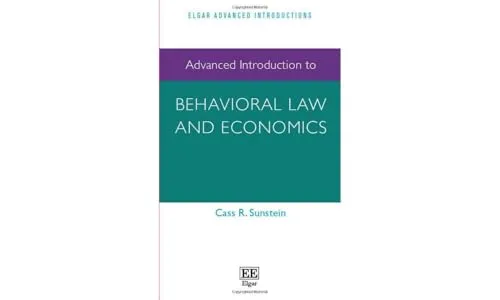 Advanced Introduction to Behavioral Law and Economics (Elgar Advanced Introductions)