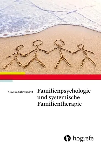 Familienpsychologie und systemische Familientherapie: Fachbuch für Therapeuten - Medizin - Vertiefen Sie Ihr Wissen über systemische Ansätze zur Lösung familiärer Konflikte und Stärkung von Beziehungen.