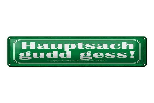Femer GmbH Metallschild Spruch 46x10 cm Hauptsach gudd gess, (1 St), gewölbte Oberfläche, abgerundete Ecken, umgeschlagene Kanten