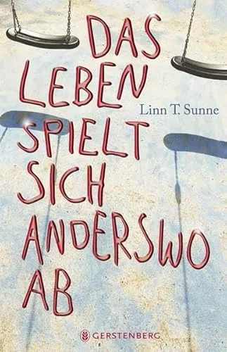 Das Leben spielt sich anderswo ab