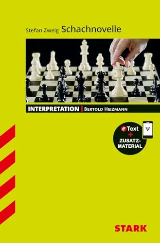 STARK Stefan Zweig: Schachnovelle - Deutsch - Interpretationen: Mit Online-Zugang