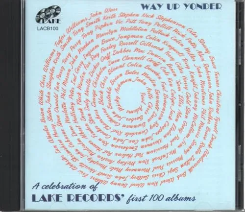 Various - Way Up Yonder. 100 Lake Records Alb