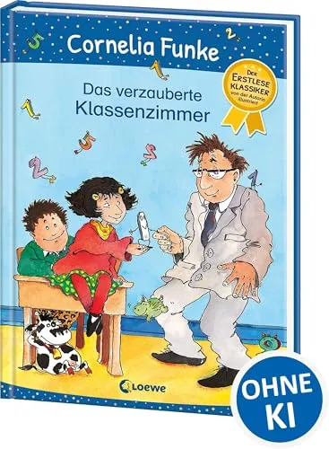 Das verzauberte Klassenzimmer: Erstlesebuch für Schulanfänger - Ein bezauberndes Erstlesebuch ab 6 Jahren, ideal als Geschenk zum Schulanfang. Fördert die Lesefähigkeit mit liebevoller Illustration und spannenden Geschichten. Perfekt für kleine Entdecker! Schenken Sie Freude am Lesen!