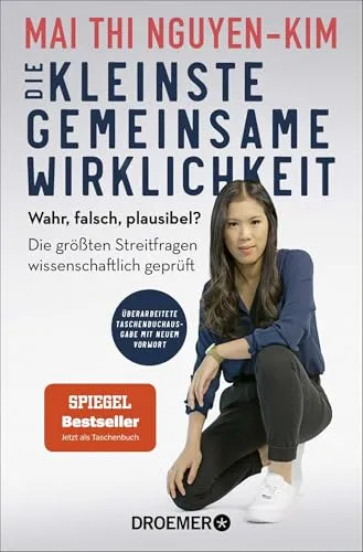 Produktbild Die kleinste gemeinsame Wirklichkeit: Wahr, falsch, plausibel? Die größten Streitfragen wissenschaftlich geprüft | Der SPIEGEL-Bestseller-Nr. 1 jetzt im Taschenbuch