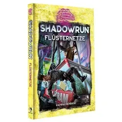 Shadowrun: Flüsternetze (Hardcover) - Entdecke die Geheimnisse von Manhattan - Gesellschaftsspiel: Spannende Kampagne in der Konzernhauptstadt Manhattan mit großformatiger Karte und einzigartigen Geheimnissen der Sechsten Welt.