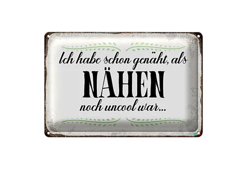 Roomando Metallschild Bechschild Spruch 30x20cm habe schon genäht als Nähen noch