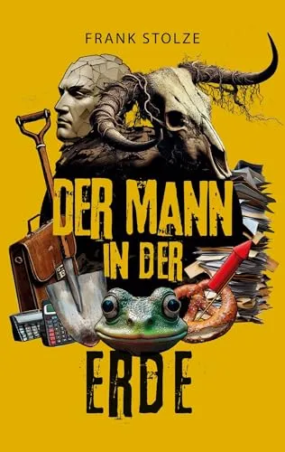Der Mann in der Erde