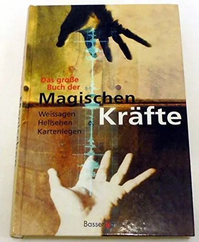 Das große Buch der magischen Kräfte