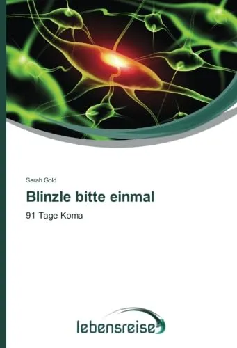 Blinzle bitte einmal: 91 Tage Koma