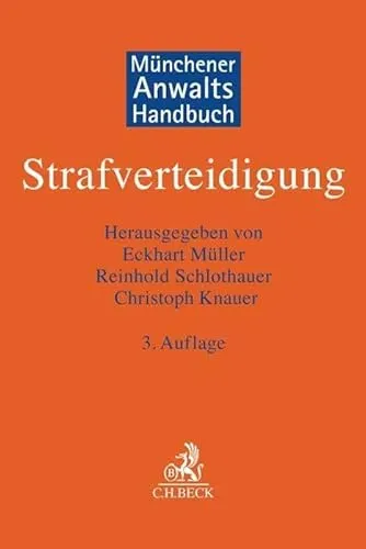 Münchener Anwaltshandbuch Strafverteidigung - Umfassendes Nachschlagewerk für Strafrecht, bietet wertvolle Tipps und Strategien für erfolgreiche Verteidigung in Strafsachen.