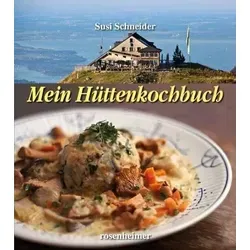Mein Hüttenkochbuch von Susi Schneider