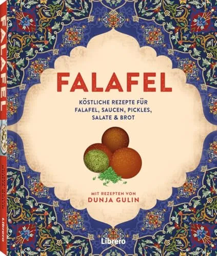 Falafel: Köstliche Rezepte für Mitteöstliche Paties, dazu Saucen, Pickels, Salate und Brote