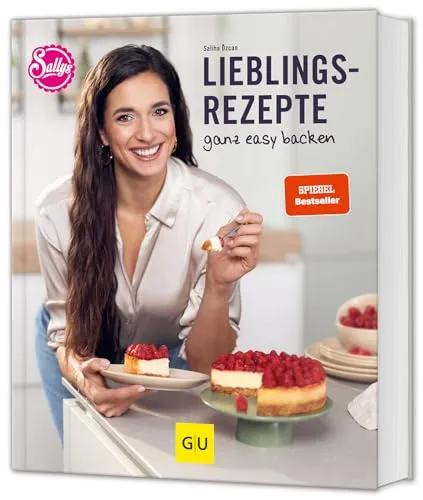 Sallys Lieblingsrezepte - ganz easy backen, einfache und leckere Backrezepte für jeden Anlass