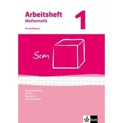 Arbeitshefte Mathematik 1. Neubearbeitung. Grundrechenarten, Größen, Geometrie. Arbeitsheft plus Lösungheft