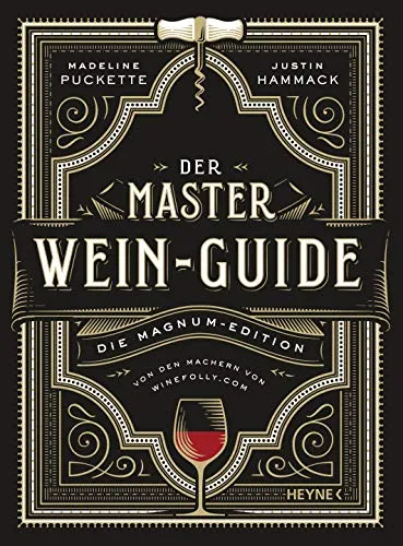 Der Master-Wein-Guide: Die Magnum-Edition von HEYNE