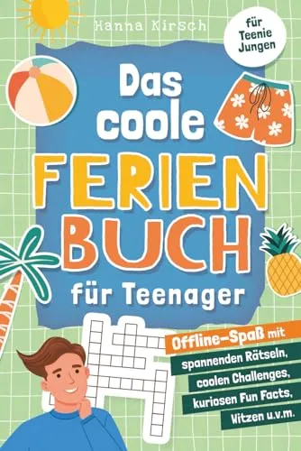 Das coole Ferienbuch für Teenager-Jungen: Offline-Spaß mit spannenden Rätseln, coolen Challenges, kuriosen Fun Facts, Witzen und vielem mehr. Für Jungen ab 10 Jahren.