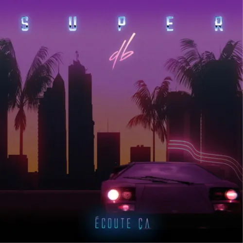 Super db Ecoute Ca (Vinyl) 12