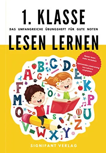 1. Klasse Lesen lernen - Übungsheft für gute Noten - Primärbildung: Spannendes Lesetraining, empfohlen von Lehrern, zur Verbesserung des Leseverständnisses und der Lesefähigkeiten.