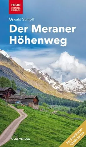 Der Meraner Höhenweg (