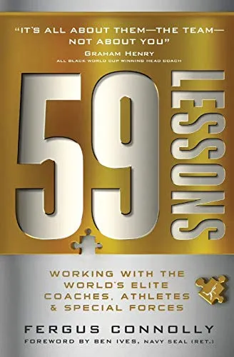 Lessons: Working with the World's Greatest Coaches, Athletes, & Special Forces 59