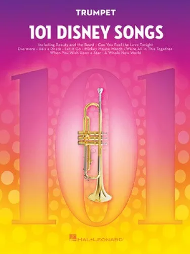 Disney Songs for Trumpet 101: 101 beliebte Disney Melodien von Hal Leonard
