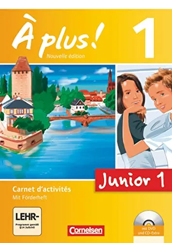 À plus ! - Nouvelle édition - Junior / Band 1: 1. Lernjahr - Junior 1: Carnet d'activités mit Audio-Materialien: Junior 1 - Carnet d'activités mit ... - Ausgabe 2012, Band 1: 1. Lernjahr)