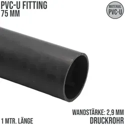 2,9 mm PVC Klebe Fitting Druck Kunststoff Rohr grau - 1 m Fixlänge - PN 10 ... 75 x