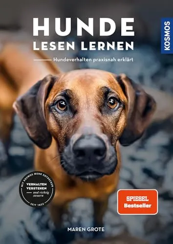 Hunde lesen lernen: Hundeverhalten - praxisnah erklärt - Hundeerziehung & -pflege, praxisnahe Anleitung zur Verhaltenssteuerung für ein harmonisches Zusammenleben mit Ihrem Hund.